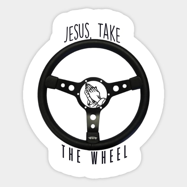 Jesus Take the Wheel Sticker by WooleOwl